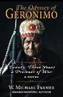 The Odyssey of Geronimo: Twenty-Three Years a Prisoner of War, a Novel (Large Print)