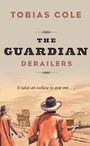 The Guardian: Derailers (Large Print)