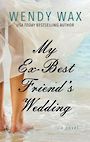 My Ex-Best Friends Wedding (Large Print)