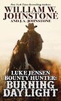 Luke Jensen, Bounty Hunter: Burning Daylight (Large Print)