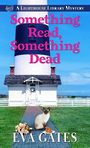 Something Read, Something Dead (Large Print)