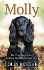 Molly: The True Story of the Amazing Dog Who Rescues Cats (Large Print)