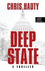 Deep State: A Thriller (Large Print)