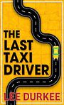 The Last Taxi Driver (Large Print)