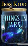 Things in Jars (Large Print)