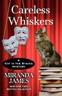 Careless Whiskers (Large Print)