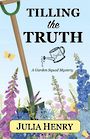 Tilling the Truth (Large Print)