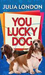 You Lucky Dog (Large Print)