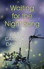 Waiting for the Night Song (Large Print)