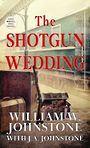 The Shotgun Wedding (Large Print)