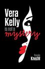 Vera Kelly in Not a Mystery (Large Print)