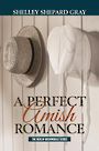 A Perfect Amish Romance (Large Print)