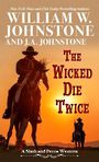 The Wicked Die Twice (Large Print)