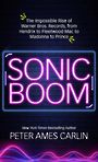 Sonic Boom: The Impossible Rise of Warner Bros. Records, from Hendrix to Fleetwood Macto Madonna to Prince (Large Print)