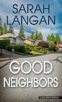 Good Neighbors (Large Print)