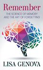 Remember: The Science of Memory and the Art of Forgetting (Large Print)