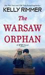 The Warsaw Orphan: A WWII Novel (Large Print)