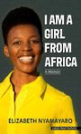 I Am a Girl from Africa: A Memoir (Large Print)