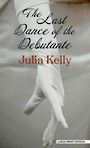 The Last Dance of the Debutante (Large Print)