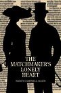 The Matchmakers Lonely Heart (Large Print)