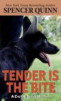 Tender Is the Bite (Large Print)