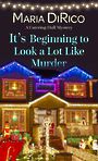 Its Beginning to Look a Lot Like Murder (Large Print)