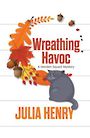 Wreathing Havoc (Large Print)