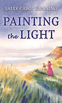 Painting the Light (Large Print)