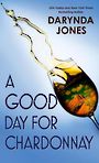 A Good Day for Chardonnay (Large Print)