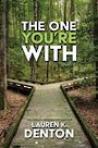 The One Youre with (Large Print)