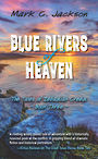 Blue Rivers of Heaven (Large Print)