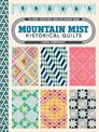 Mountain Mist Historical Quilts: 14 Mid-Century Quilts Made New