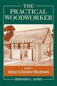 The Practical Woodworker Volume 2: The Art & Practice of Woodworking