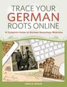 Trace Your German Roots Online: A Complete Guide to German Genealogy Websites