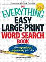 The Everything Easy Large-Print Word Search Book: 150 supersized, super-easy puzzles