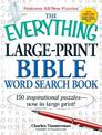 The Everything Large-Print Bible Word Search Book: 150 inspirational puzzles - now in large print!