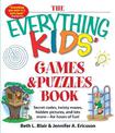 The Everything Kids' Games & Puzzles Book: Secret Codes, Twisty Mazes, Hidden Pictures, and Lots More - For Hours of Fun!