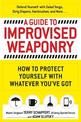 A Guide To Improvised Weaponry: How to Protect Yourself with WHATEVER You've Got