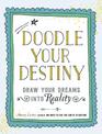 Doodle Your Destiny: Draw Your Dreams into Reality