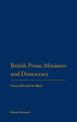 British Prime Ministers and Democracy: From Disraeli to Blair