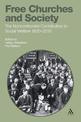 Free Churches and Society: The Nonconformist Contribution to Social Welfare 1800-2010