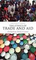 The Ethics of Trade and Aid: Development, Charity or Waste?