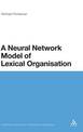 A Neural Network Model of Lexical Organisation