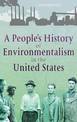 A People's History of Environmentalism in the United States