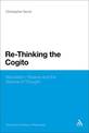 Re-Thinking the Cogito: Naturalism, Reason and the Venture of Thought