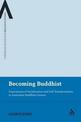 Becoming Buddhist: Experiences of Socialization and Self-Transformation in Two Australian Buddhist Centres