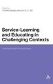 Service-Learning and Educating in Challenging Contexts: International Perspectives