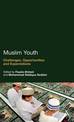 Muslim Youth: Challenges, Opportunities and Expectations