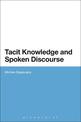 Tacit Knowledge and Spoken Discourse