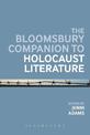 The Bloomsbury Companion to Holocaust Literature